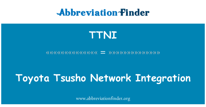 TTNI: Toyota Tsusho rezo entegrasyon