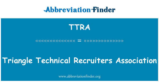 TTRA: Triangle Technical Recruiters Association