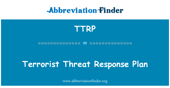 TTRP: 恐怖分子的威胁响应计划