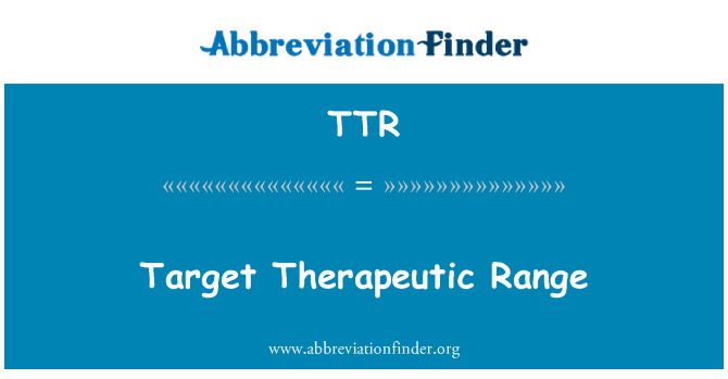 TTR: Target Therapeutic Range