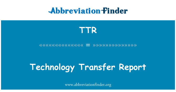 TTR: Technology Transfer Report