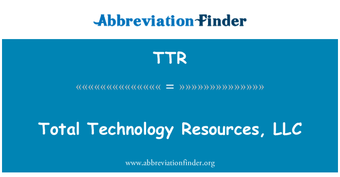 TTR: Total Technologieressourcen, LLC