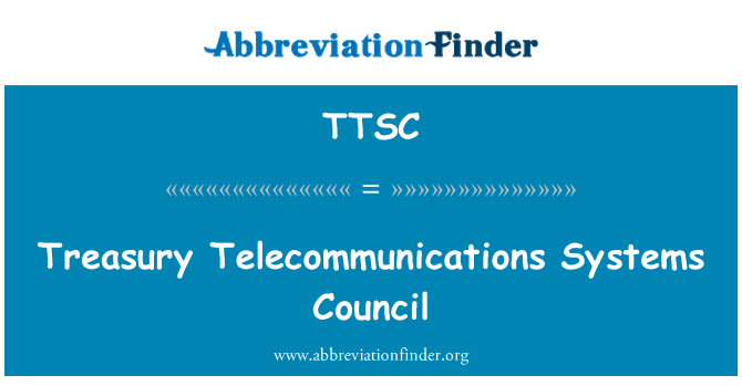TTSC: Treasury Telecommunications Systems Council