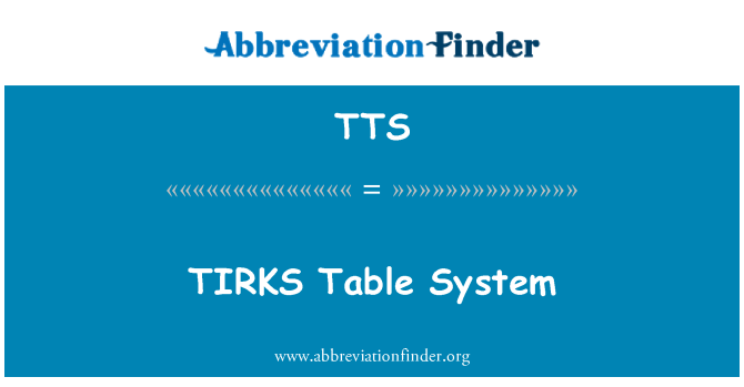 TTS: TIRKS tabell System