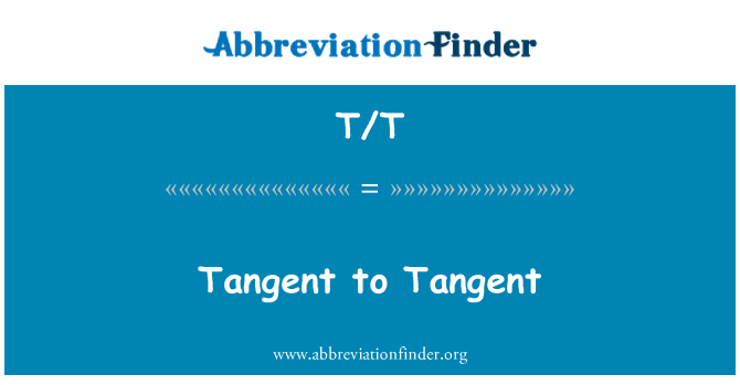 T/T: Tangent til Tangent