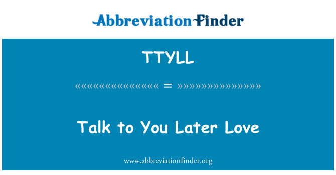TTYLL: Tkellem int nħobbuha aktar tard