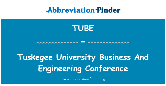 TUBE: Tuskegee Universitas bisnis dan konferensi teknik