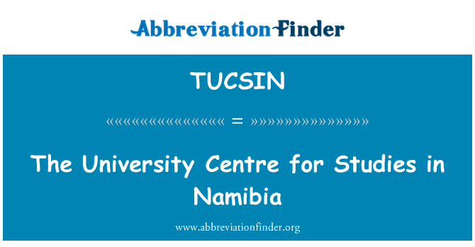 TUCSIN: The University Centre for Studies in Namibia