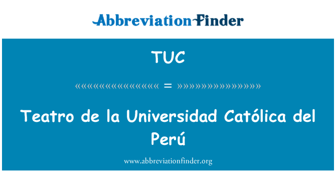 TUC: Teatro de la Universidad Católica del Perú