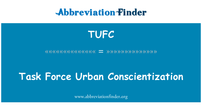 TUFC: Task Force Urban Conscientization