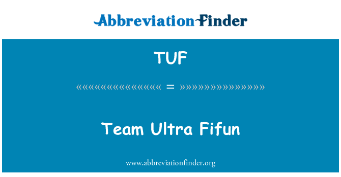 TUF: Team Ultra Fifun