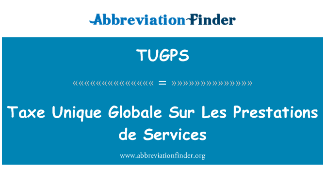 TUGPS: Pristojba jedinstvene globalne Sur Les Prestations de usluge