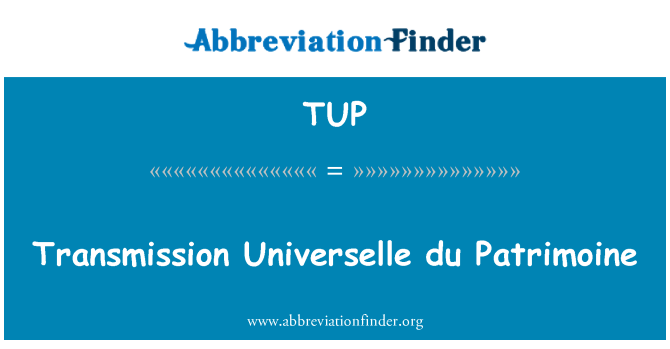 TUP: Átviteli Universelle du Patrimoine