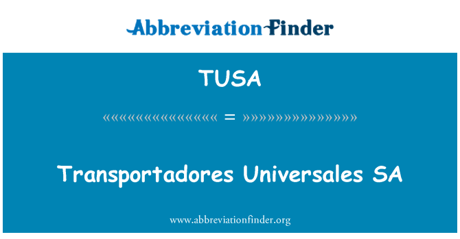 TUSA: Transportadores Universales SA