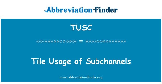 TUSC: Għall-użu tat-tajl ta ' l-Subchannels