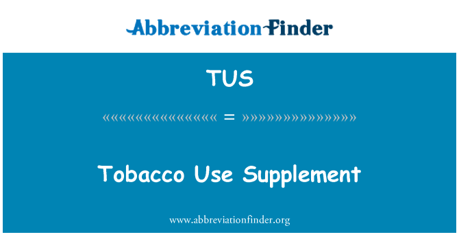 TUS: Tobacco Use Supplement