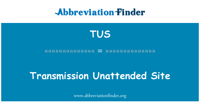 TUS: Situs tanpa pengawasan transmisi