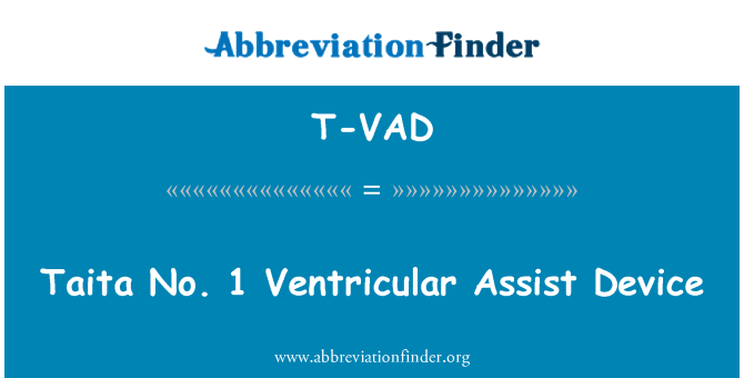 T-VAD: Ventrikulārā Assist ierīces Taita Nr. 1