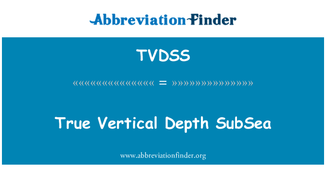 TVDSS: Pawòl ki vètikal pwofondè SubSea