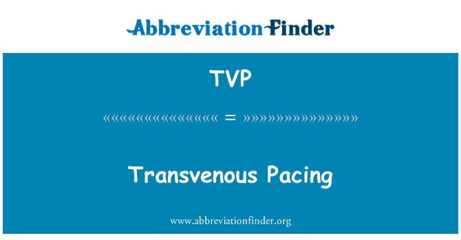 TVP: Transvenous Pacing