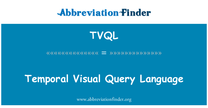 TVQL: Llenguatge de consulta Visual temporal