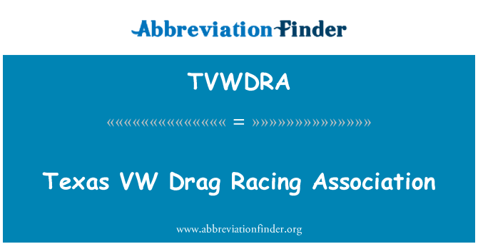 TVWDRA: Texas VW Drag Racing Association