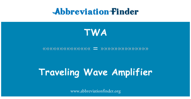 TWA: Traveling l-Amplifier tal-mewġ