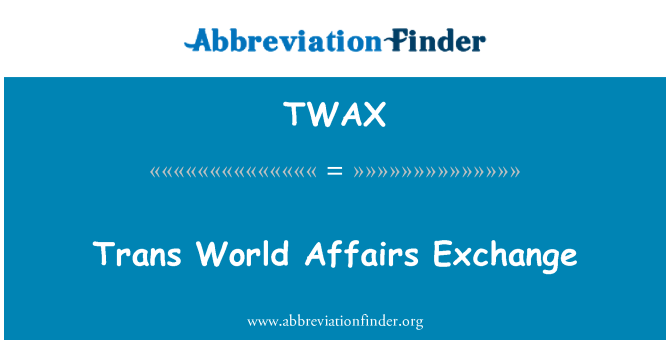 TWAX: Trans món Afers intercanvi