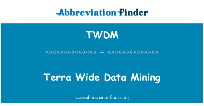 TWDM: Terra široký Data Mining