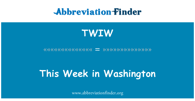 TWIW: Esta semana en Washington