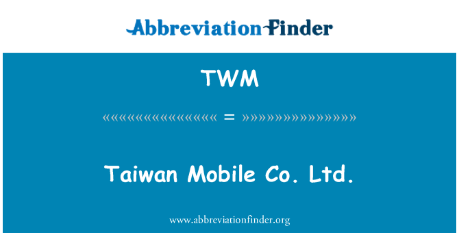 TWM: Tajvan Mobile Co Ltd