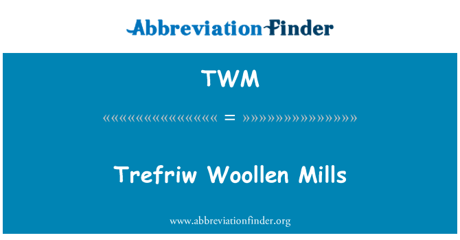 TWM: Trefriw Laine Mills