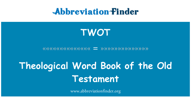 TWOT: Théologie pawòl liv ansyen testaman