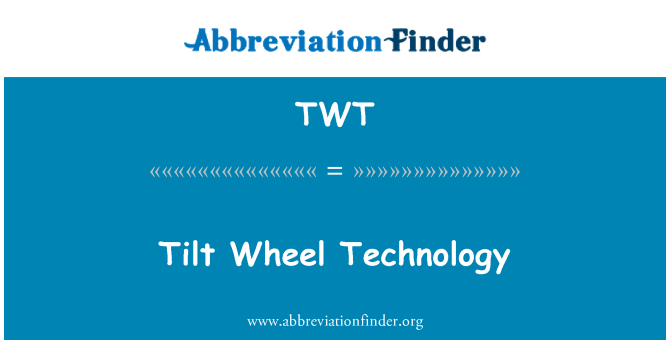TWT: Tilt roda teknologi