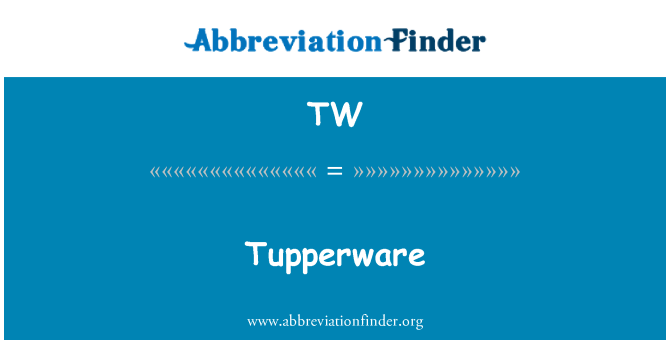 TW: Tupperware