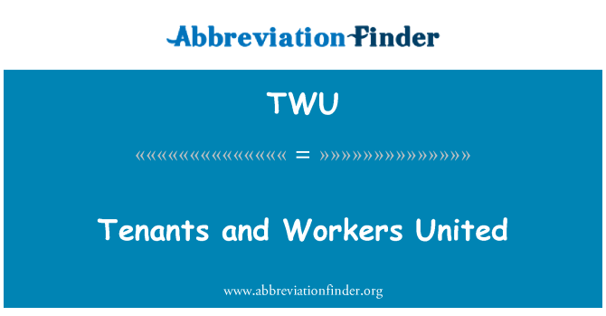 TWU: Mieter und Arbeitnehmer vereint