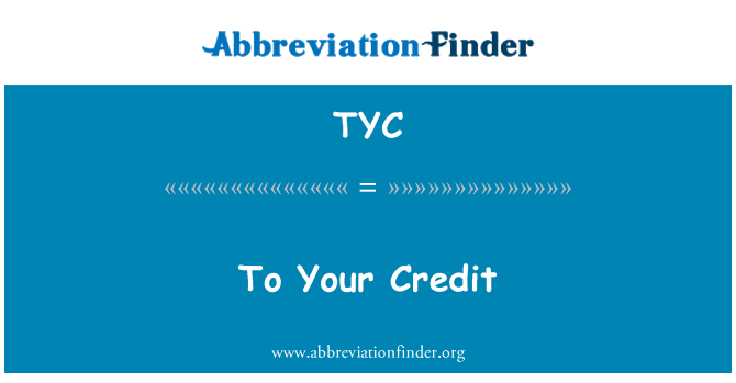TYC: Чтобы ваш кредит