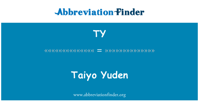 TY: Taiyo Yuden