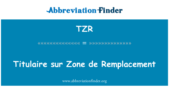 TZR: تيتولايري سور المنطقة دي ريمبلاسيمينت