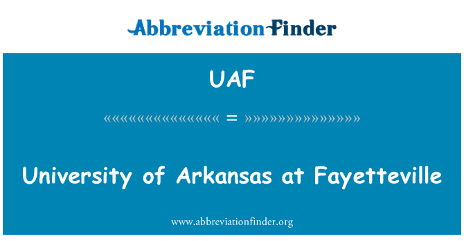 UAF: University of Arkansas at Fayetteville