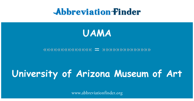 UAMA: Universitas Arizona Museum of Art