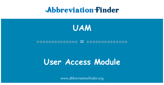UAM: ユーザー アクセス モジュール