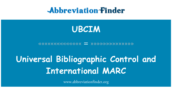UBCIM: यूनिवर्सल ग्रन्थसूची नियंत्रण और अंतरराष्ट्रीय मार्क