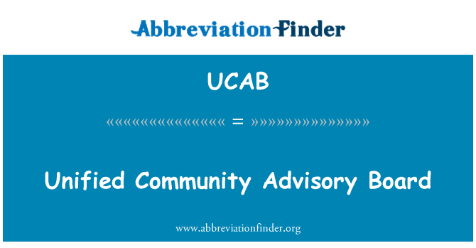 UCAB: Unified Community Advisory Board
