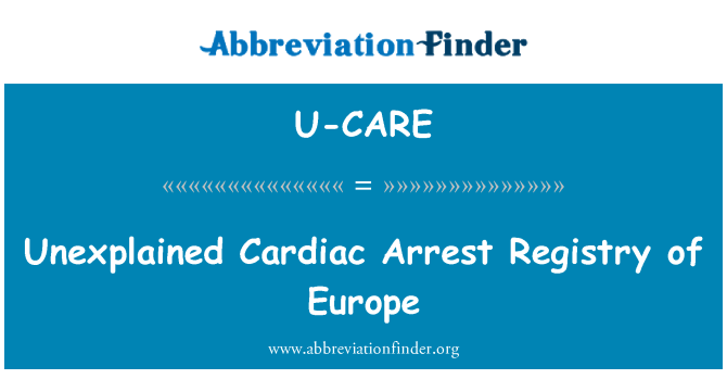 U-CARE: التسجيل سكتة قلبية غير المبررة لأوروبا