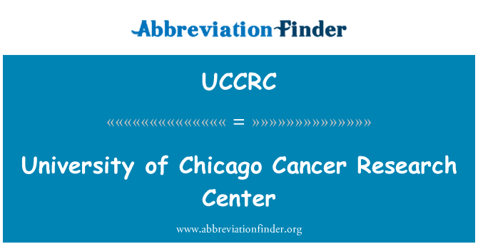 UCCRC: University of Chicago Kanser Araştırma Merkezi