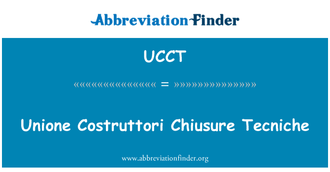 UCCT: Unione Costruttori Chiusure Tecniche