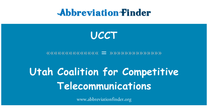 UCCT: Utah kowalisyon pou telekominikasyon konpetitif
