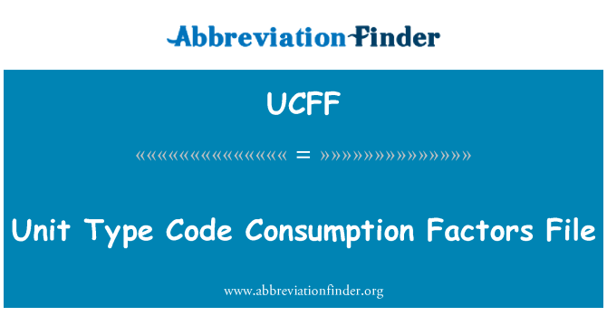 UCFF: Enhed Type kodefil forbrug faktorer