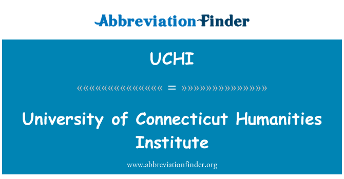 UCHI: University of Connecticut Humanities Institute